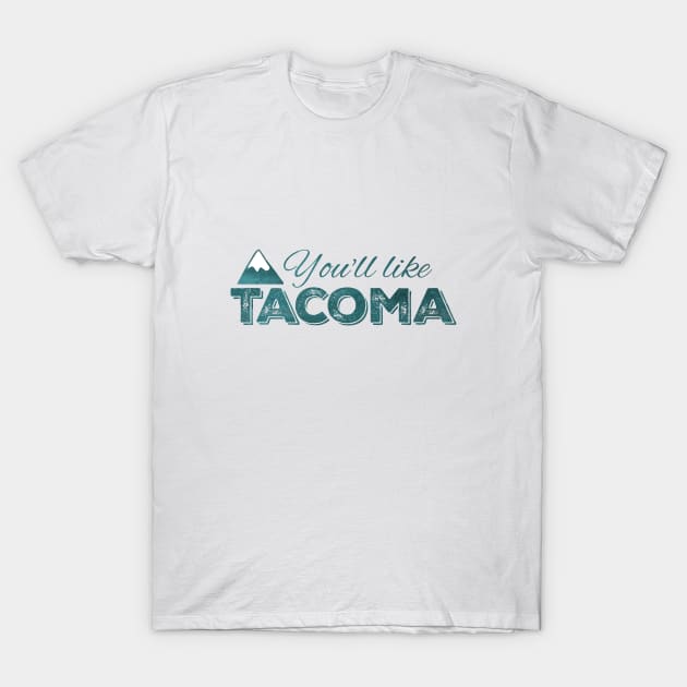 You'll like Tacoma: Green Foil T-Shirt by Bri the Bearded Spoonie Babe